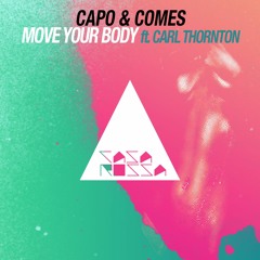 CR1607 - Capo & Comes - Move Your Body feat. Carl Thornton