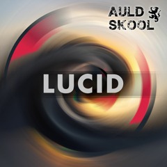 AuldSkool - Lucid (DJ Mix)