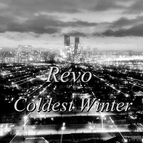 Revo - Coldest Winter(FREESTYLE)