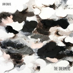 Van Davis - The Dreamers (original mix) THE DREAMES EP OUT 04/03/2016