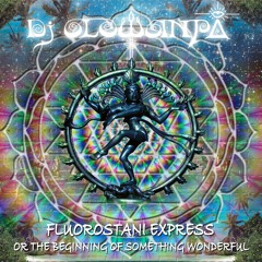 Fluorostani Express - Or the beginning of something wonderful - Dj Mix 2016
