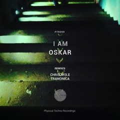 Oskar - I Am (Tranonica Remix)(Preview)*Out Now!!!