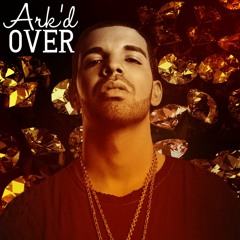 Zeaux - Ark'd Over (Drake X Ship Wrek & Zookeepers)