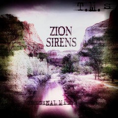 TMS - Zion Sirens