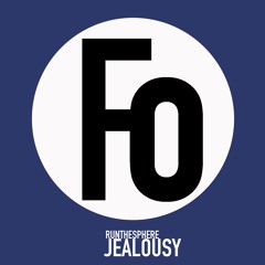 Runthesphere - JEALOUSY (Original Mix) OUT NOW!