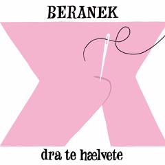 BERANEK - Dra Te Hælvete (Todd Terje disco dub)