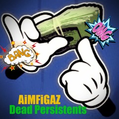 Dead Presidents (Ft. Geno, Zilly Goode, & TrueBarMars)