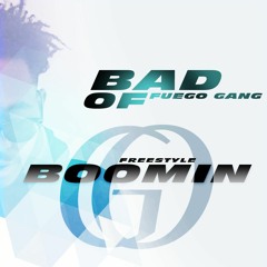 Bad Of Fuego G's X Tchaco - Ah Oui Ah Oui [BooMinFreestyle]