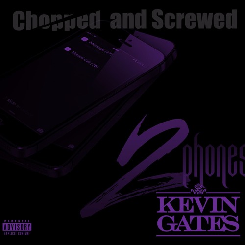 Stream 2 Phones - Kevin Gates Chopped and Screwed by ManGifs.com | Listen  online for free on SoundCloud