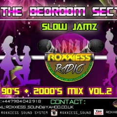 The BEDROOM SECTION 90's + 2000's Slow Jams Classics Mix Vol.2 Pt.1 (Can't Get Enuff Of This Mix)