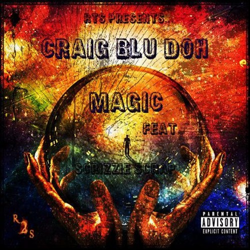 Magic (Feat. Scrizzie Scrap)