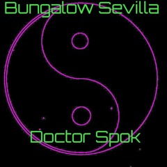 Sex Bungalow Sevilla Summers DoctorSpok Feat LolimurRX