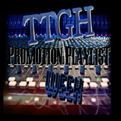 TTGH Promotion Playlist Week 12
