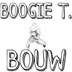 Boogie T. - BOUW (FREE DOWNLOAD)