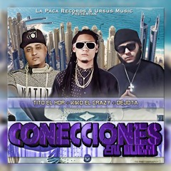 Tito El HDR Ft Dejota & Kiko El Crazy - Conecciones En Dubai