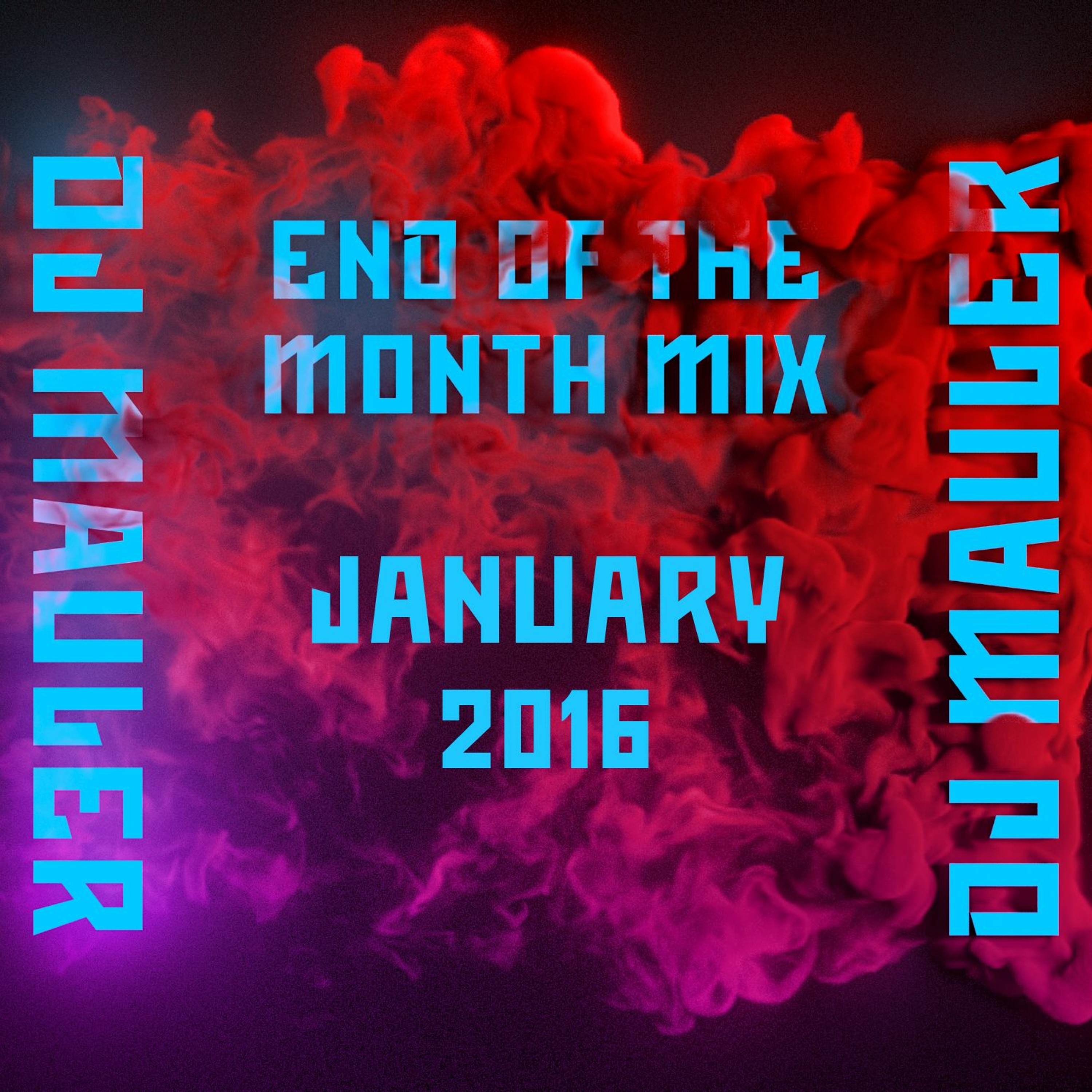 DJ Mauler - End Of The Month January Mix 2016 (LSE 302) episode artwork