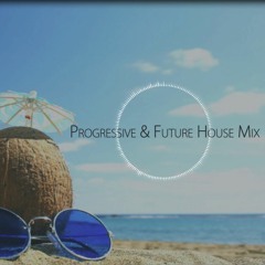 Best Progressive House & Futrue House Mix 2016 (Fuels Mix)