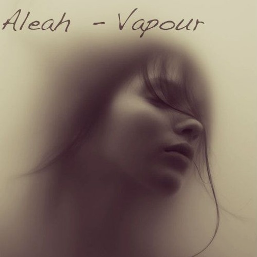 Stream Aleah – Vapour (Mirco Niemeier Edit) Music By Quality MUSIC.