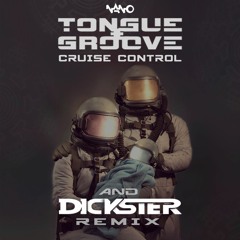 Tongue & Groove - Cruise Control