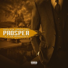 Prosper Feat. GQ Monopoly (Prod. by Risk)
