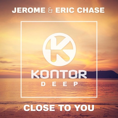 Jerome & Eric Chase - Close To You (Extended Mix)