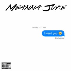{NEW 2016} Meanna Juke -I Want You Prod. by Beebs Productions | The Weeknd Sample