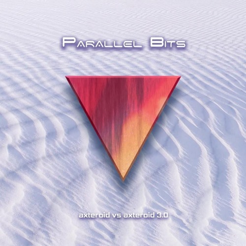 Axteroid Vs Axteroid 3.0 "Parallel Bits" Teaser