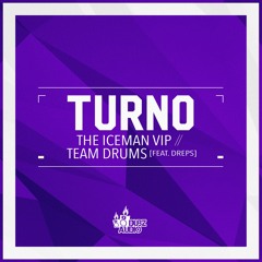 Turno - Team Drums Ft Dreps - Available 03.03.16