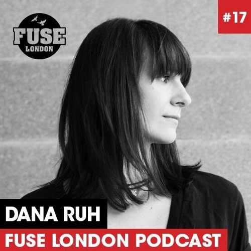 FUSE Podcast # 17 - Dana Ruh