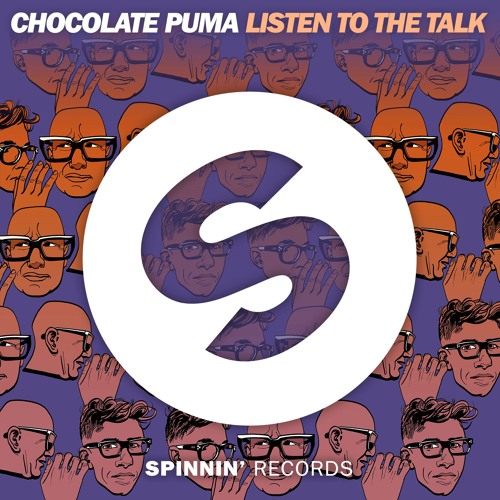 Chocolate Puma - Listen To The Talk (OUT NOW)