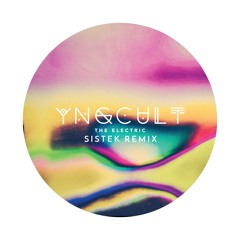 Yngcult Feat. Madison Gold - The Electric (Sistek Remix)