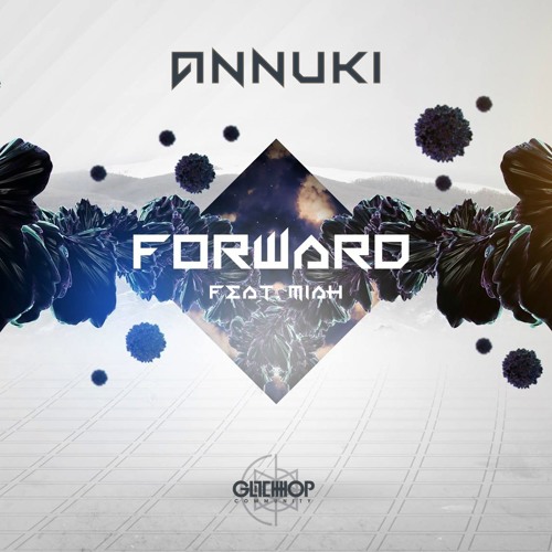 Annuki - Forward feat. Miah
