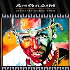 AMORAIM - Shamanic Trance Drum