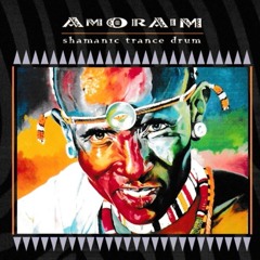 AMORAIM - Shamanic Trance Drum, track 10