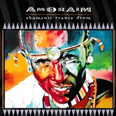 AMORAIM - Shamanic Trance Drum, track 5