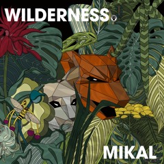 Mikal - Make Me Feel [Wilderness Album- Out Now]