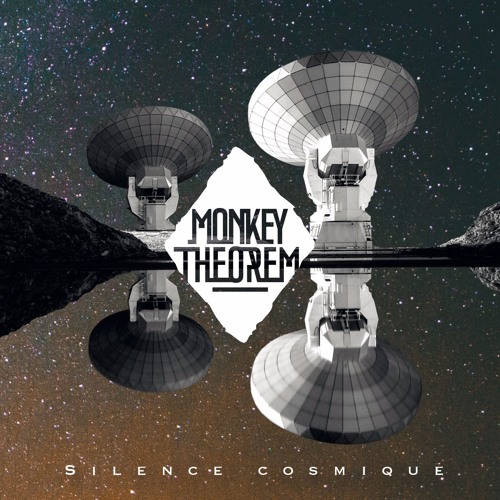 Monkey Theorem - Silence Cosmique (album 2016)