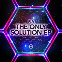 P.A - The Only Solution EP - Radius