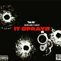 It Sprays (ZiplocGang NewJersey Club Mixx)
