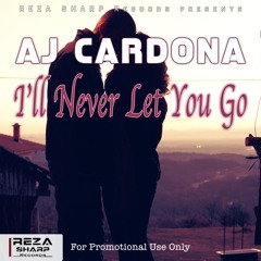 [Reza Sharp Records] Aj Cardona - I'll Never Let You Go - Snippet