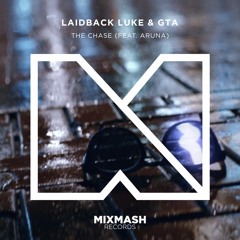 Laidback Luke & GTA - The Chase (Feat. Aruna) [Out Now]