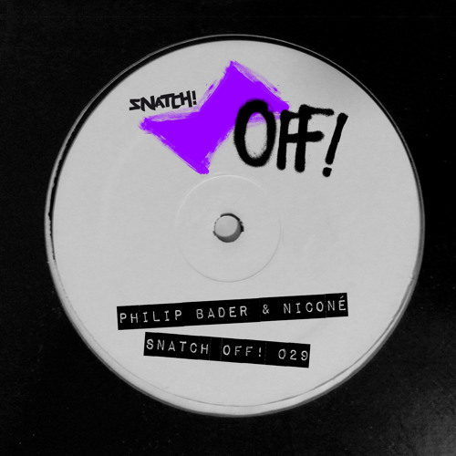 SNATCHOFF029 03. Break It Down (Ninetoes Remix) - Philip Bader & Niconé (128K SNIP)