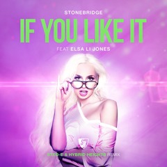 If You Like It (Sted - E & Hybrid Heights Remix Preview)