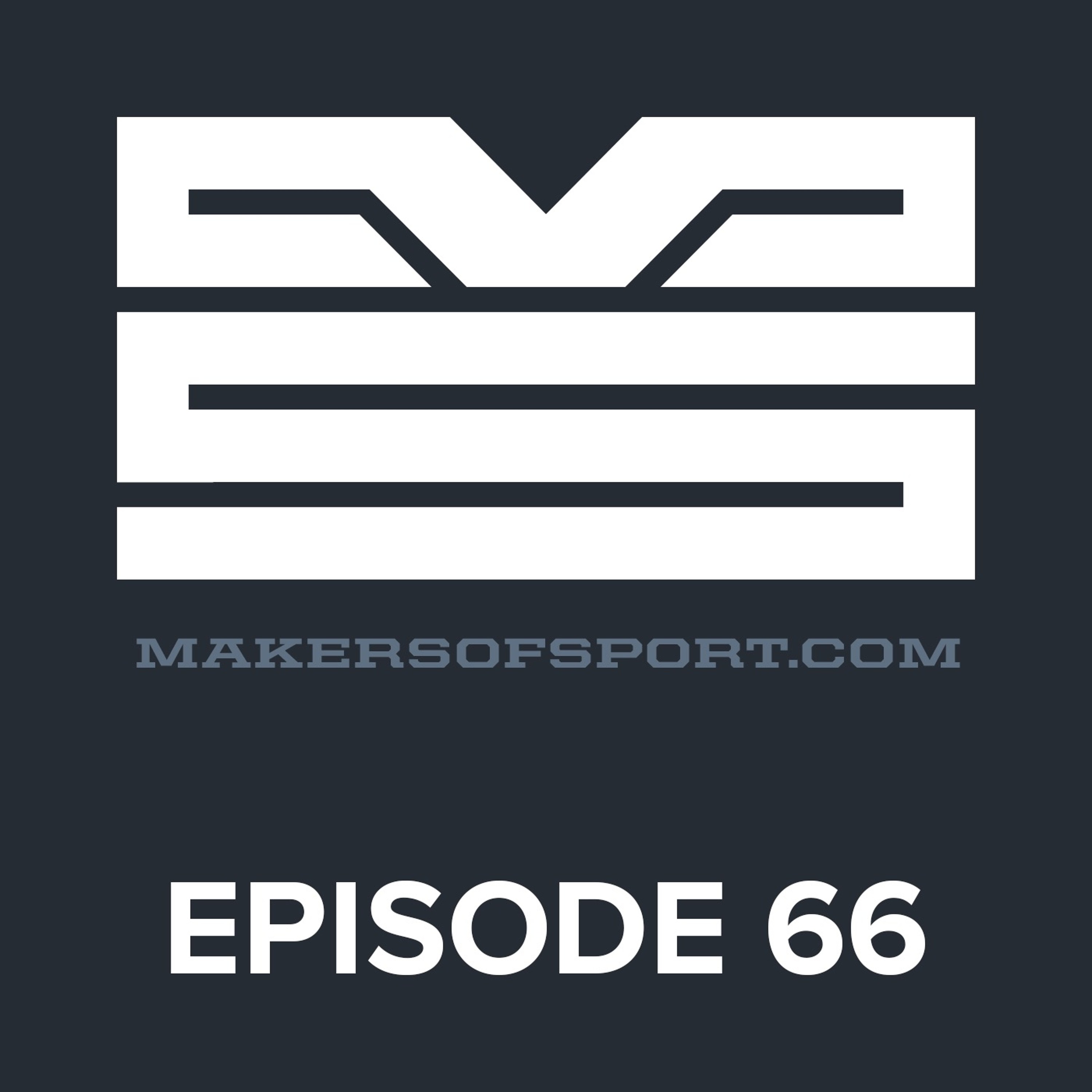 Makers of Sport® Podcast