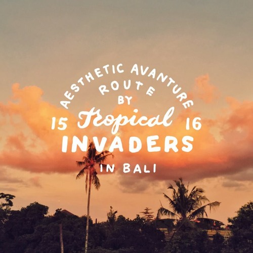Tropical Invaders (Bali Edition)