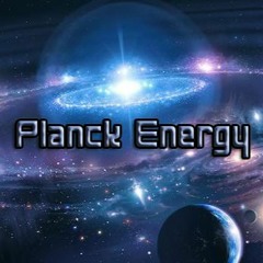 Planck Energy (FREE DOWNLOAD)