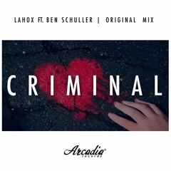 Lahox Feat. Ben Schuller - Criminal