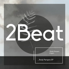Body Pampers EP {preview}