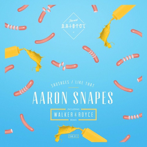 Aaron Snapes - Sausages (Original Mix)