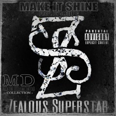 "Make It Shine" ((((Produced By Sleeep G)))